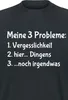 Sprüche T-Shirt Herren Meine 3 Probleme schwarz XL Produktbild-Vorschau 2