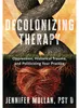 Decolonizing Therapy Anteprima dell’immagine prodotto 2