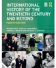 International History of the Twentieth Century and Beyond Produktbild-Vorschau 1