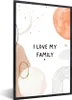 MuchoWow® Gerahmtes Poster Zitate - Ich liebe meine Familie Produktbild-Vorschau 1