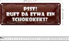 Blechschild Spruch 27x10cm PSST ruft da etwa ein Schokokeks Produktbild-Vorschau 2