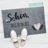 WELLMODA® Fußmatte I Schön, dass du da bist I waschbar & Produktbild-Vorschau 1