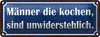 Blechschild Spruch 27x10cm Männer kochen unwiderstehlich Produktbild-Vorschau 1