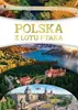 Poľsko z vtáčej perspektívy – obrazová publikácia o Náhľad obrázku produktu 1