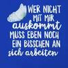 Wer nicht mit mir auskommt lustiger Spruch Sarkasmus Produktbild-Vorschau 3