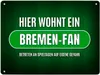 Metallschild XL mit Spruch: Hier wohnt ein Bremen-Fan Produktbild-Vorschau 1