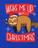 Wake me up when it's christmas Faultier - Weihnachten Produktbild-Vorschau 3