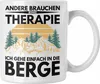 Trendation - Berge Tasse Geschenk Therapie Lustig Spruch Produktbild-Vorschau 1