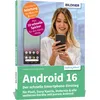 Android 16 - Der schnelle Smartphone-Einstieg - Für Produktbild-Vorschau 1