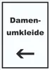 Damenumkleide Schild mit Text und Richtungspfeil links Produktbild-Vorschau 1