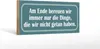 Holzschild Spruch 27x10cm am Ende bereuen wir immer nur Produktbild-Vorschau 2
