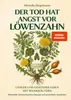 Der Tod hat Angst vor Löwenzahn Náhľad obrázku produktu 2