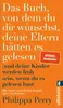 Das Buch, von dem du dir wünschst, deine Eltern hätten es Produktbild-Vorschau 1