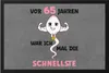 Vor 65 Jahren War Ich Mal Die Schnellste Fußmatte 65. Produktbild-Vorschau 1