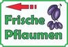 Verkaufsschild Schild Frische Pflaumen mit Pfeil nach links Produktbild-Vorschau 1
