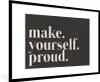 MuchoWow® Gerahmtes Poster Zitate - Mach dich stolz - Produktbild-Vorschau 1