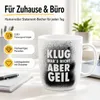 Tazza in porcellana con scritta Klug Wars Nicht Aber Geil Anteprima dell’immagine prodotto 3