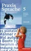 Praxis Sprache 5. Arbeitsheft. Realschulen, Gesamtschulen Voir les images du produit 1