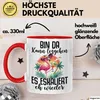 Kollege Spruch Tasse Bin Da Kann Losgehen Es Eskaliert Eh Produktbild-Vorschau 3