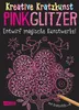 Kreative Kratzkunst: Pink Glitzer: Set mit 10 Kratzbildern, Produktbild-Vorschau 1