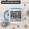 Trendation -  Ich Möchte Einmal Mit Profis Arbeiten Lustige Produktbild-Vorschau 3