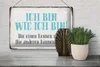 Blechschild Spruch 30x20cm ich bin so wie ich bin Schild Produktbild-Vorschau 5