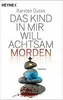 Das Kind in mir will achtsam morden: Roman (Achtsam Produktbild-Vorschau 2