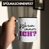 Trendation - Warum Immer Ich Lustige Tasse Büro Kaffeetasse Produktbild-Vorschau 4