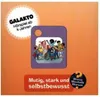 Galakto Audio-Token: Wieso? Weshalb? Warum? - Mutig, stark Produktbild-Vorschau 2