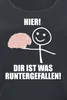 Sprüche Top Damen Hier! Dir ist was runtergefallen! schwarz Produktbild-Vorschau 2