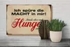 Holzschild Spruch 30x20cm spüre Macht in mir könnte Hunger Produktbild-Vorschau 4