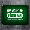 Hier wohnt ein Fürth-Fan Metallschild mit Rasen Motiv Produktbild-Vorschau 2