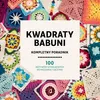 Kwadraty babuni kompletny poradnik 100 motywów praca Produktbild-Vorschau 1