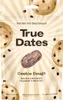 True Dates Dates Cookie Dough prírodne sladké mäkké datle Náhľad obrázku produktu 1