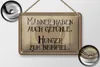 Blechschild Spruch 18x12cm Männer haben auch Gefühle Hunger Produktbild-Vorschau 2