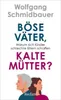 Böse Väter, kalte Mütter? Anteprima dell’immagine prodotto 1