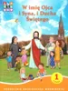 Katechizm SP 1 W Imię Ojca i Syna Cz. 1 i 2 - Praca Podgląd zdjęcia produktu 1