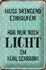 Blechschild Spruch 20x30cm muss dringend einkaufen hab nur Produktbild-Vorschau 2