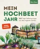 Mein Hochbeet Jahr - 365 Tage Selbstversorger aus dem Produktbild-Vorschau 1