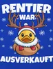 Rentier War t Ente Elch Lustig - Weihnachten Xmas Christmas Produktbild-Vorschau 3