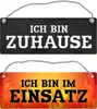 Feuerwehrmann ist im Einsatz oder Zuhause Wendeschild mit Produktbild-Vorschau 1