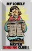 vianmo Blechschild 18x12 cm My lovely Mr Singing Club Produktbild-Vorschau 1