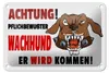 Blechschild Hinweis 18x12cm Achtung pflichtbewußter Hund Produktbild-Vorschau 1