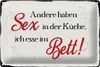 Blechschild Spruch 30x20cm Sex in der Küche Bett Schild Produktbild-Vorschau 1