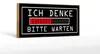 Holzschild Spruch 27x10cm ich denke bitte warten Produktbild-Vorschau 1