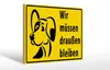 Holzschild Tiere 30x20cm Wir müssen draußen bleiben Hund Produktbild-Vorschau 1