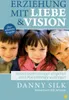 Erziehung mit Liebe und Vision (überarbeitete Ausgabe) Produktbild-Vorschau 2