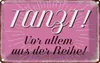 vianmo Blechschild 20x30 cm tanzt vor allem aus der Reihe Produktbild-Vorschau 1