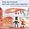 Nach der Hochzeit darf man nicht mehr tauschen Produktbild-Vorschau 1