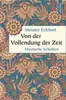 Von der Vollendung der Zeit. Mystische Schriften Produktbild-Vorschau 1